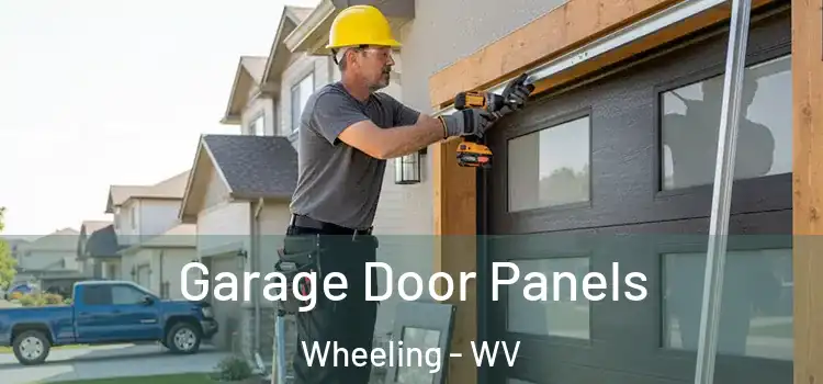  Garage Door Panels Wheeling - WV